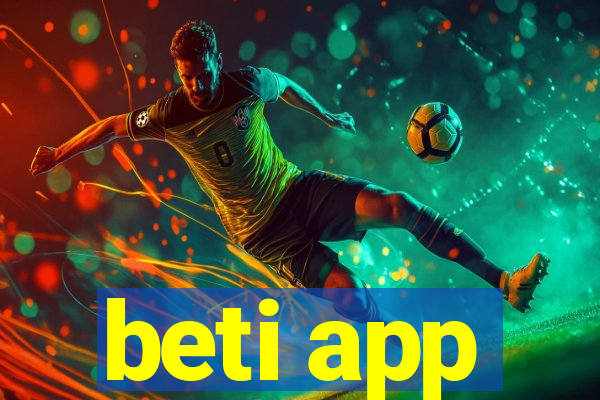 beti app